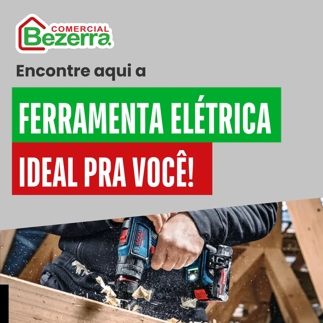 Encontre aqui a ferramenta elétrica ideal pra você
